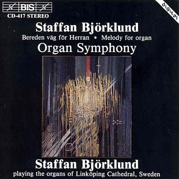 Orgelsymphonie, Staffan Björklund