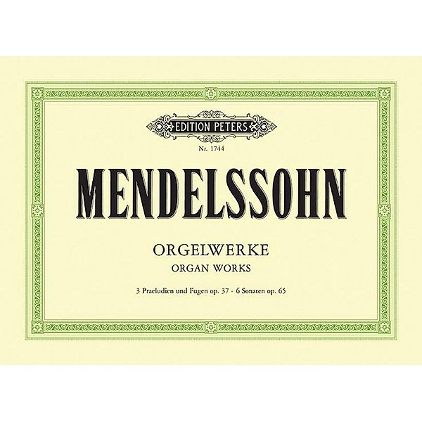 Orgelwerke, Felix Mendelssohn Bartholdy