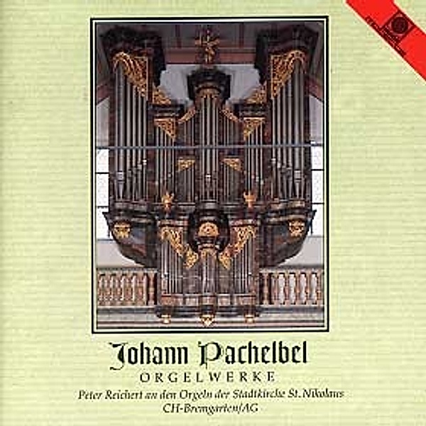 Orgelwerke (gespielt an den Orgeln der Stadtkirche St. Nikolaus in Bremgarten, Schweiz), Peter Reichert