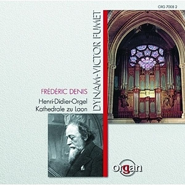 Orgelwerke-Hommage À Dynam-Victor Fumet, Frédéric Denis