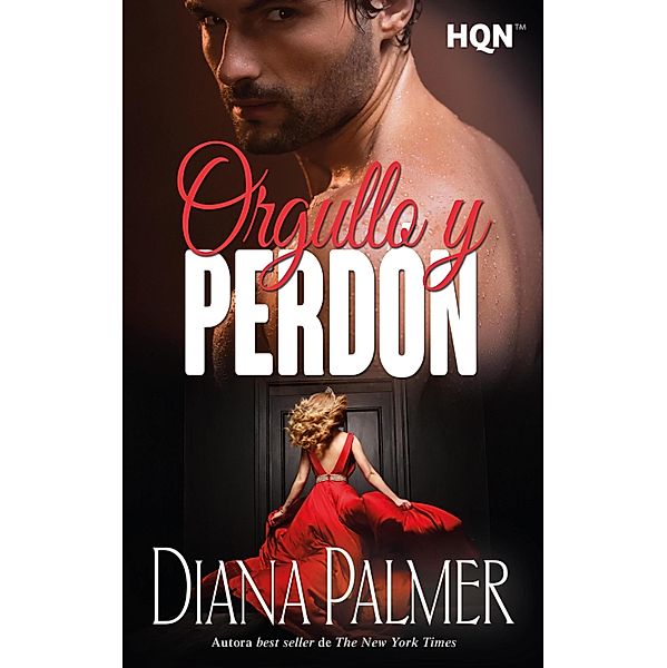 Orgullo y perdón / HQN Bd.296, Diana Palmer