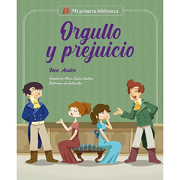 Orgullo y prejuicio / Mi primera biblioteca, Maria Cecilia Cavallone