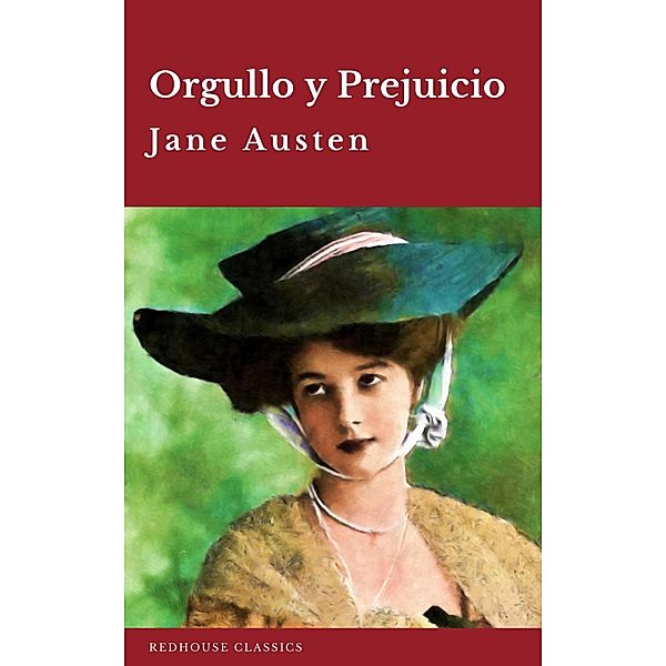 Orgullo y Prejuicio ( Pride and Prejudice ), Jane Austen, Redhouse