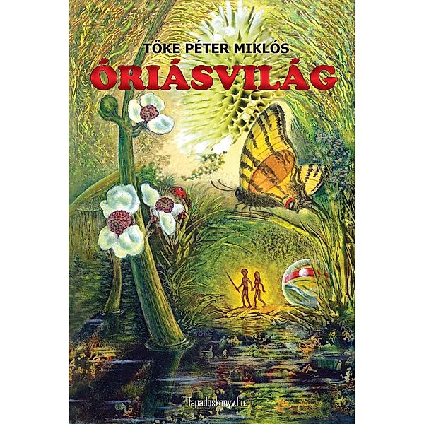 Óriásvilág, Péter Miklós Toke