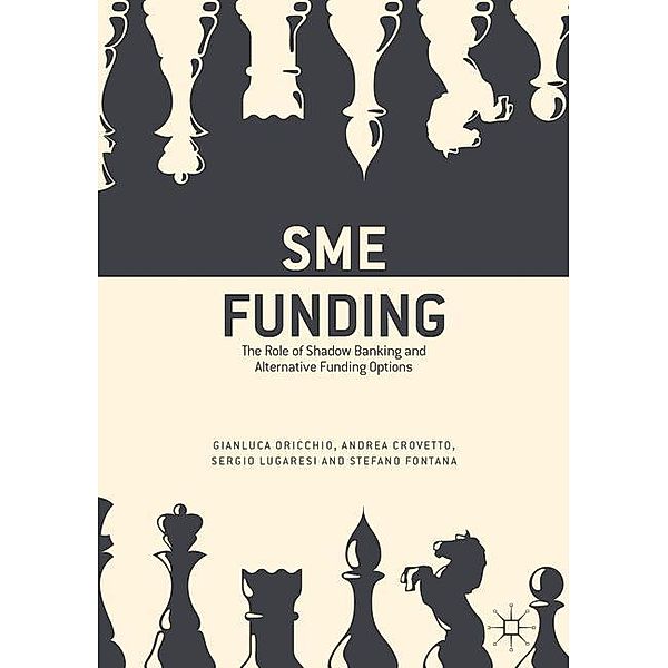 Oricchio, G: SME Funding, Gianluca Oricchio, Andrea Crovetto, Sergio Lugaresi