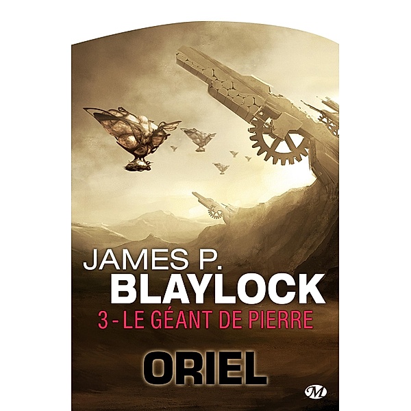 Oriel, T3 : Le Géant de pierre / Oriel Bd.3, James P. Blaylock