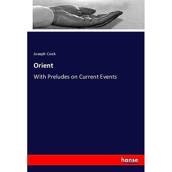 Orient, Joseph Cook