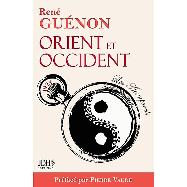 Orient et Occident de René Guénon, Pierre Vaude, René Guénon