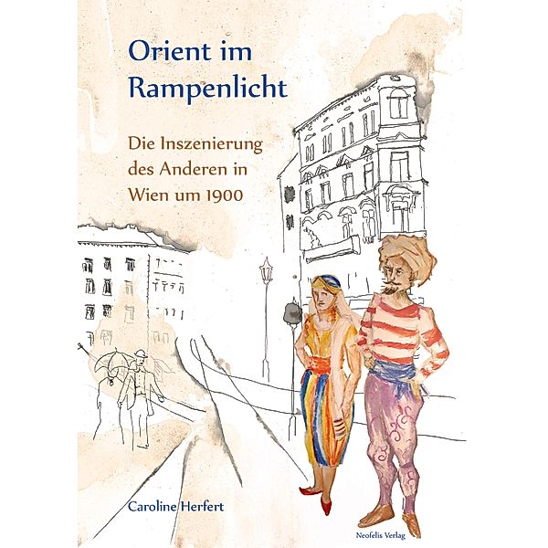 Orient im Rampenlicht, Caroline Herfert