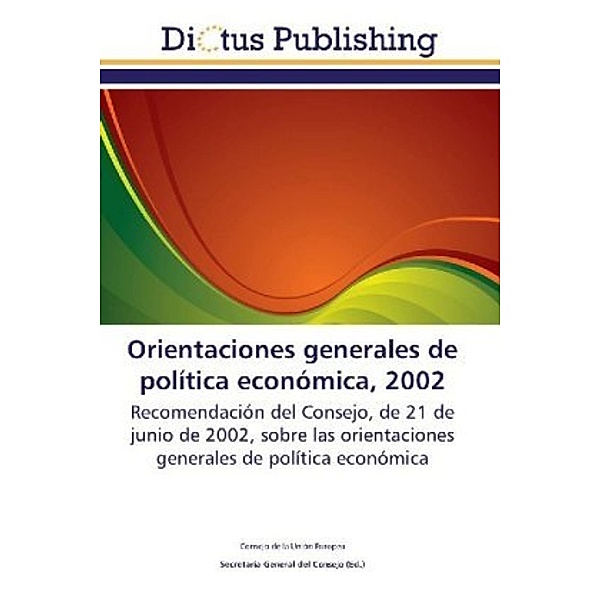 Orientaciones generales de política económica, 2002, Consejo de la Unión Europea