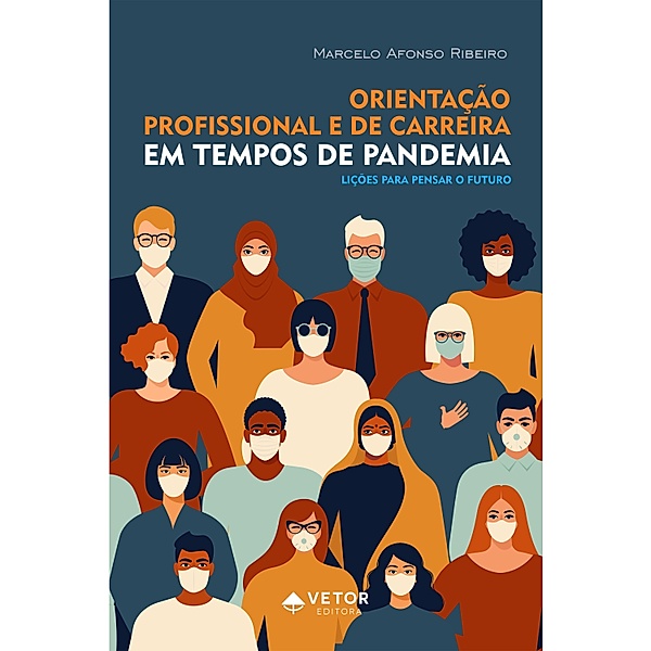 Orientação profissional e de carreira em tempos de pandemia, Marcelo Afonso Ribeiro