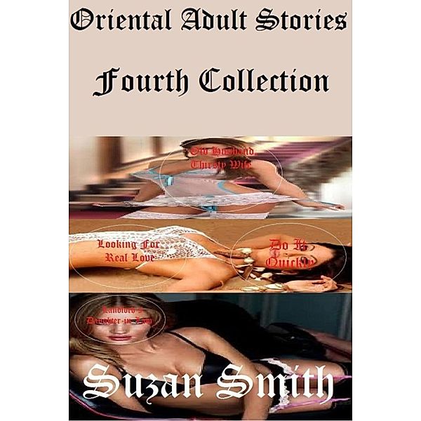 Oriental Adult Stories: Oriental Adult Stories: Fourth Collection, Suzan Smith