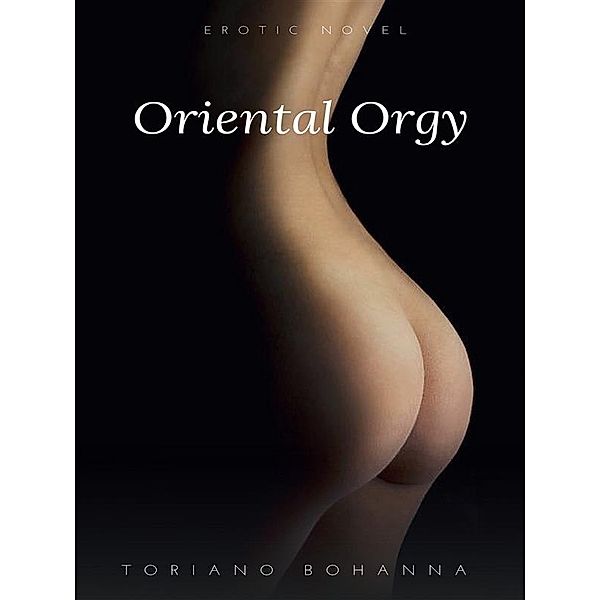 Oriental Orgy, Toriano Bohanna