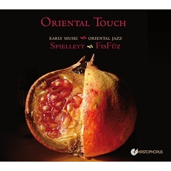 Oriental Touch-Early Music Meets Oriental Jazz, Spielleyt, FisFüz