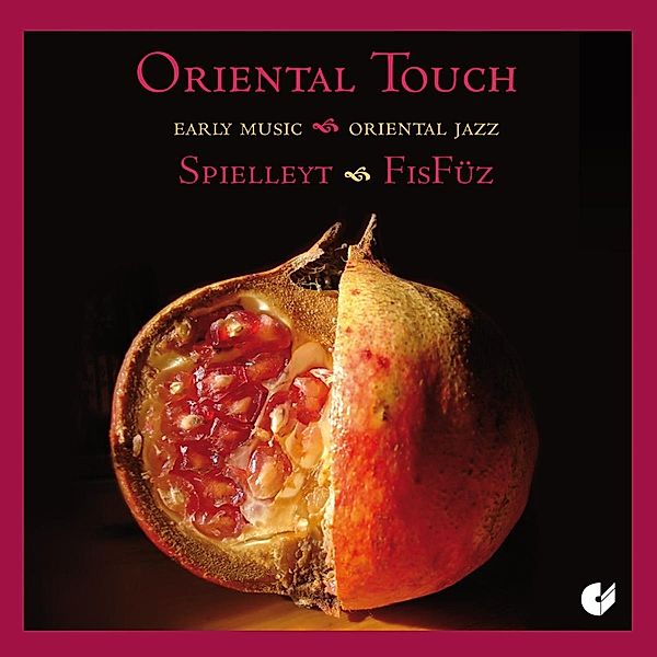 Oriental Touch-Early Music Meets Oriental Jazz, Spielleyt, Fisfüz