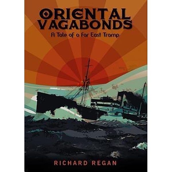 Oriental Vagabonds / Richard Regan, Richard Regan