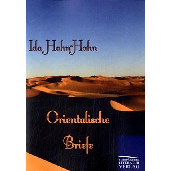 Orientalische Briefe, Ida Gräfin von Hahn-Hahn