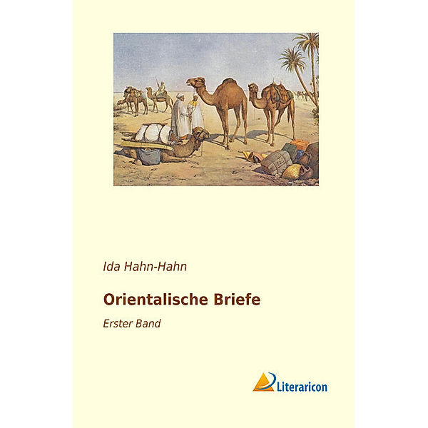 Orientalische Briefe, Ida Gräfin von Hahn-Hahn