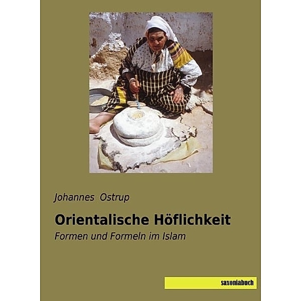 Orientalische Höflichkeit, Johannes Ostrup