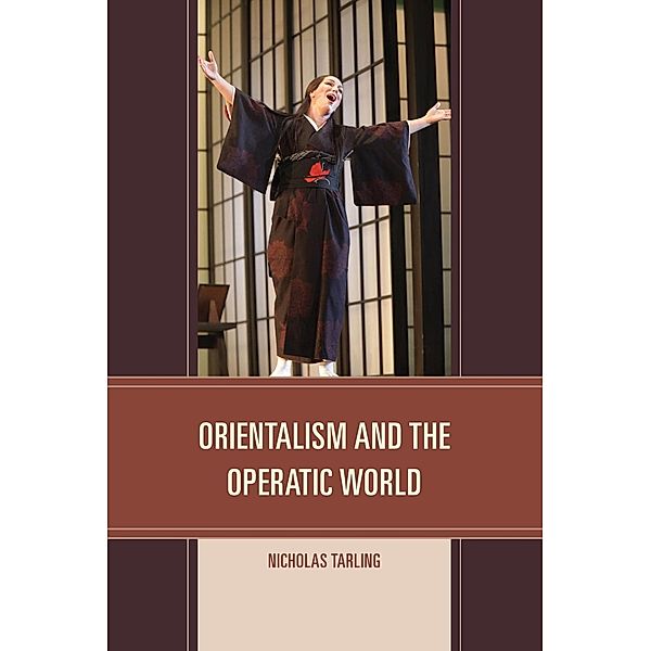 Orientalism and the Operatic World, Nicholas Tarling