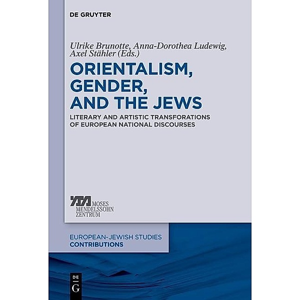 Orientalism, Gender, and the Jews / Europäisch-jüdische Studien - Beiträge Bd.23