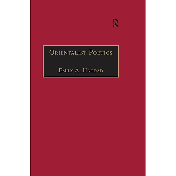 Orientalist Poetics, Emily A. Haddad