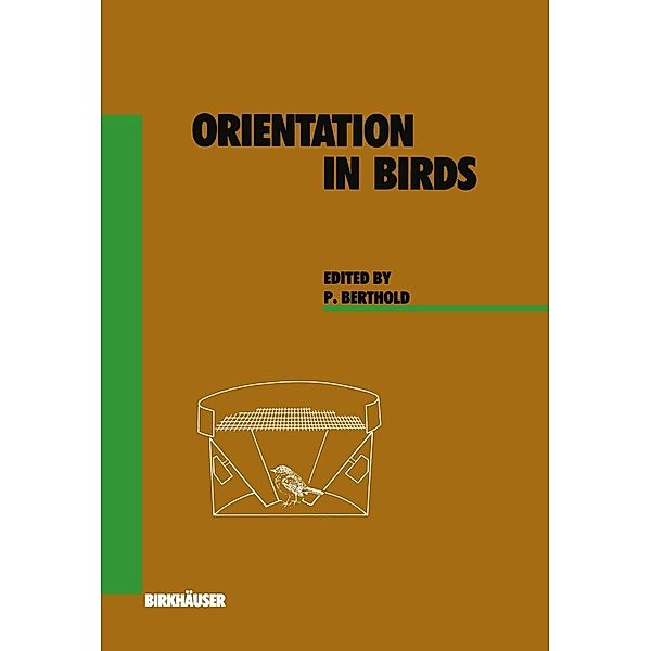 Orientation in Birds / Experientia Supplementum Bd.60, P. Berthold