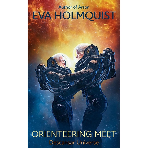 Orienteering Meet (Descansar Universe, #15) / Descansar Universe, Eva Holmquist