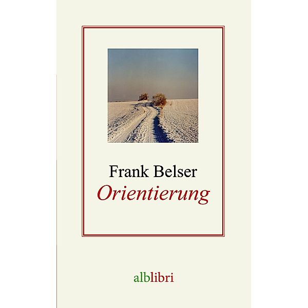 Orientierung, Frank Belser