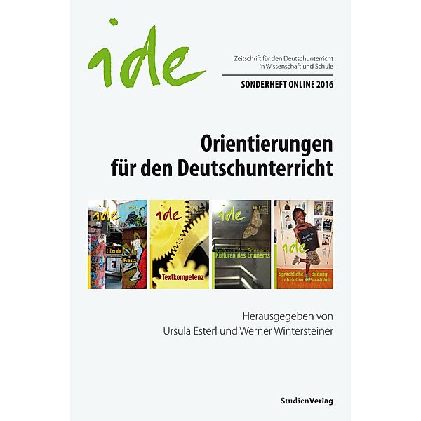 Orientierungen für den Deutschunterricht / ide - informationen zur deutschdidaktik