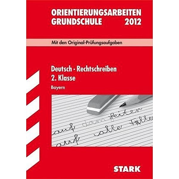 Orientierungsarbeiten Grundschule: Deutsch - Rechtschreiben 2. Klasse, Bayern, Elina Semmelbauer