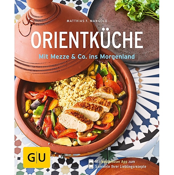 Orientküche / GU KüchenRatgeber, Matthias F. Mangold