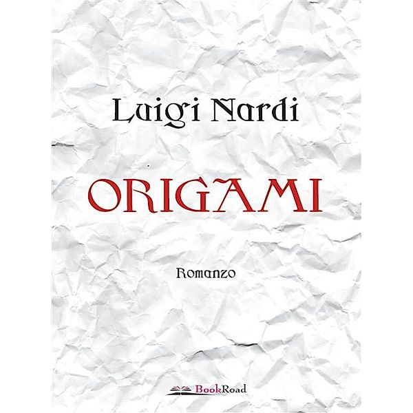 Origami, Luigi Nardi