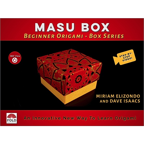 Origami Beginner Box Series: Masu Box, Miriam Elizondo, Dave Isaacs