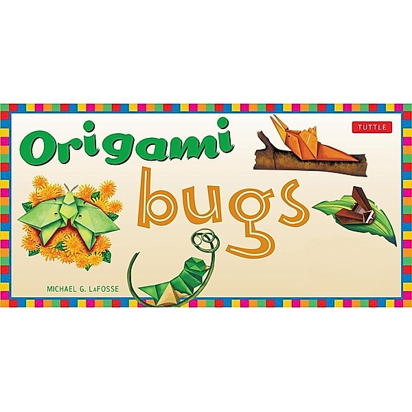 Origami Bugs, Michael G. LaFosse