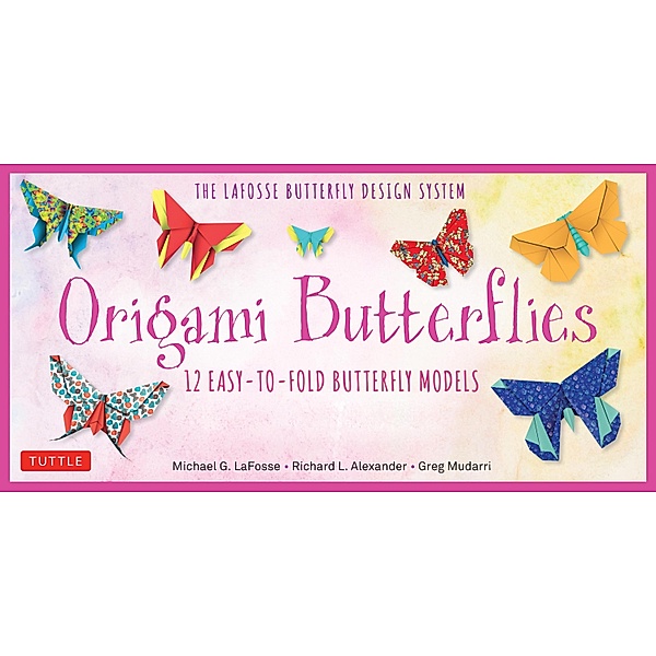 Origami Butterflies Ebook, Michael G. LaFosse, Richard L. Alexander, Greg Mudarri
