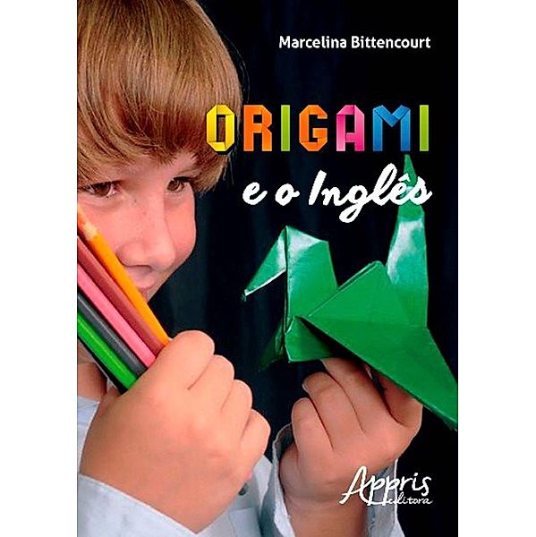 Origami e o inglês, Marcelina Bittencourt
