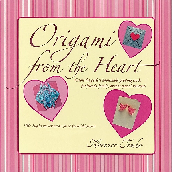 Origami from the Heart Kit Ebook, Florence Temko