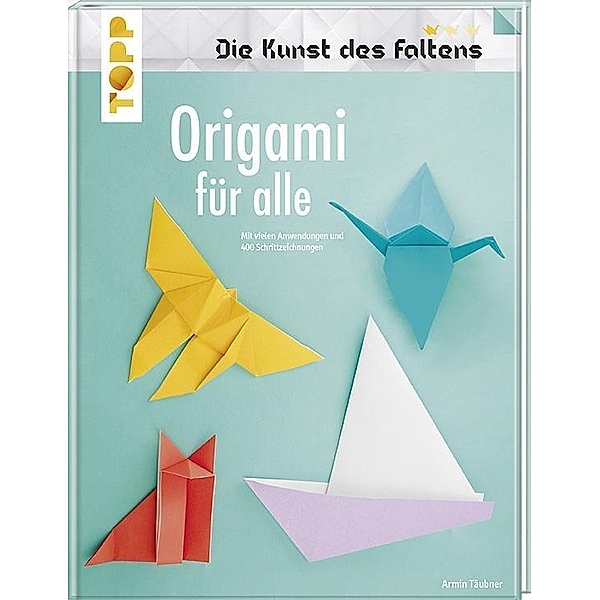 Origami für alle, Armin Täubner