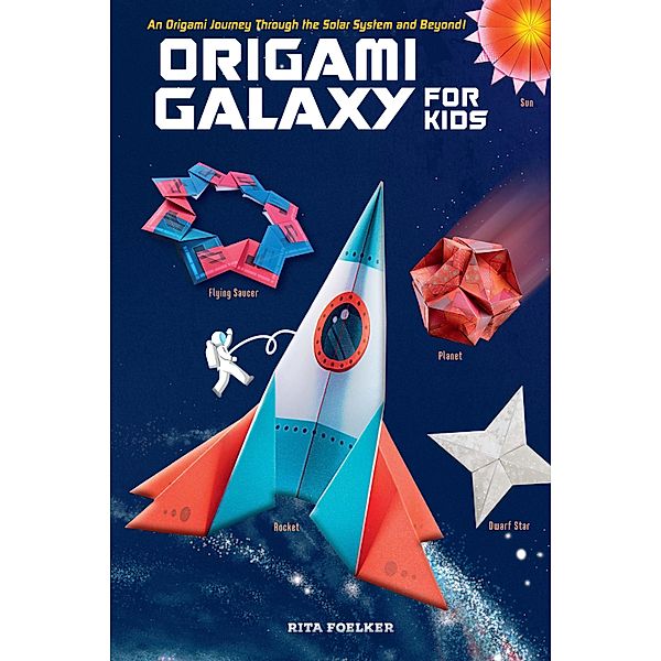 Origami Galaxy for Kids Ebook, Rita Foelker