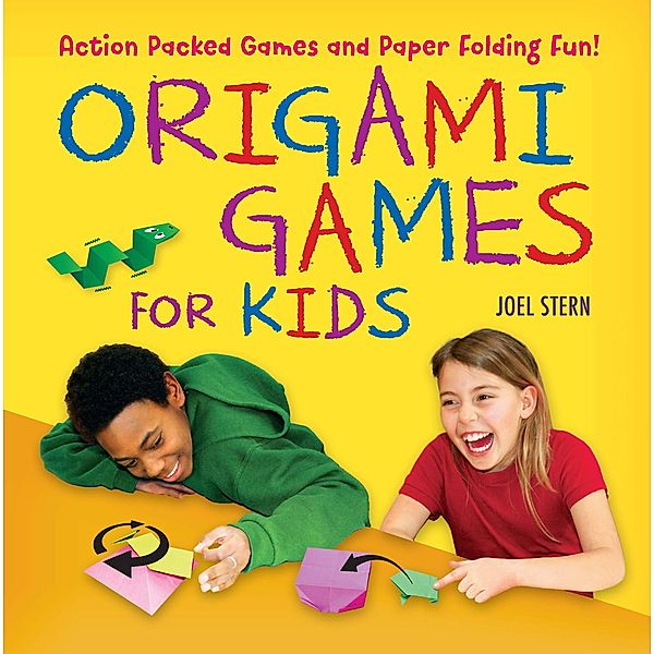 Origami Games for Kids Ebook, Joel Stern