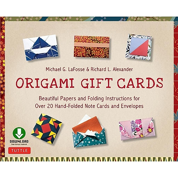 Origami Gift Cards Ebook, Michael G. LaFosse, Richard L. Alexander
