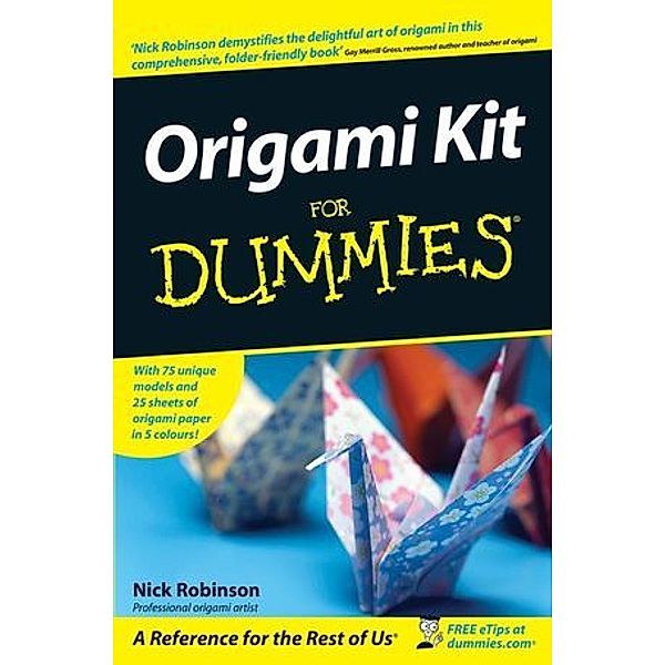 Origami Kit For Dummies®, Nick Robinson
