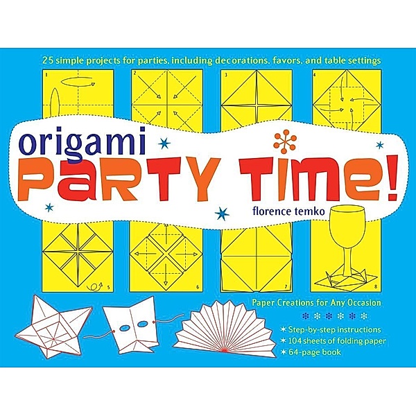 Origami Party Time! Ebook, Florence Temko