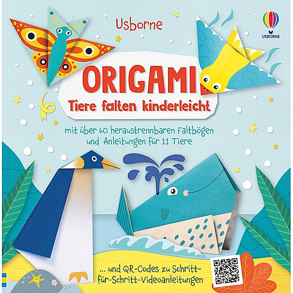 Usborne Verlag Origami-Reihe - Origami - Tiere falten kinderleicht, Abigail Wheatley