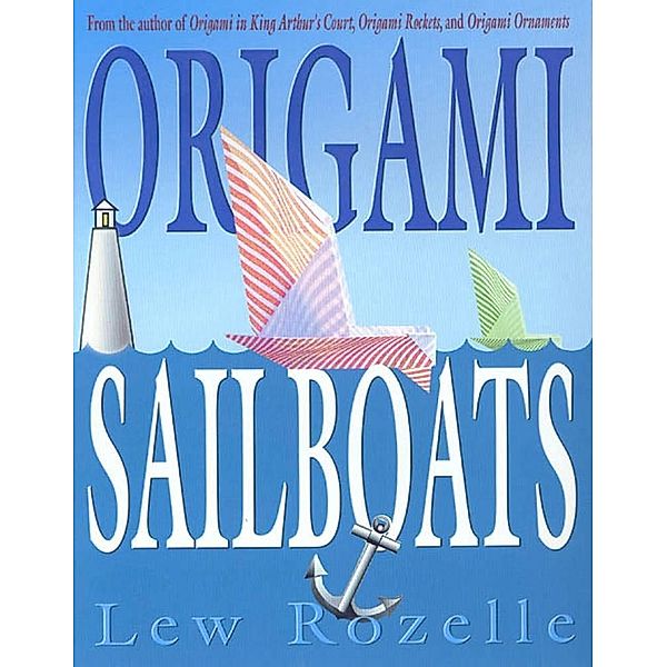 Origami Sailboats, Lew Rozelle