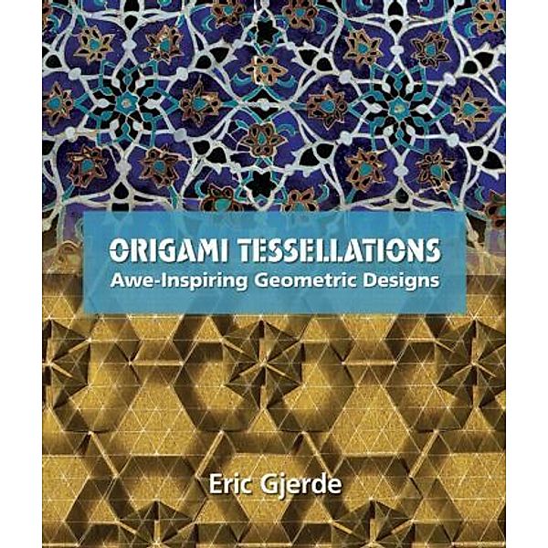 Origami Tessellations, Eric Gjerde