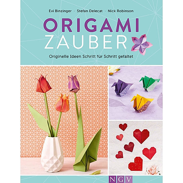 Origamizauber, Evi Binzinger, Stefan Delecat, Nick Robinson