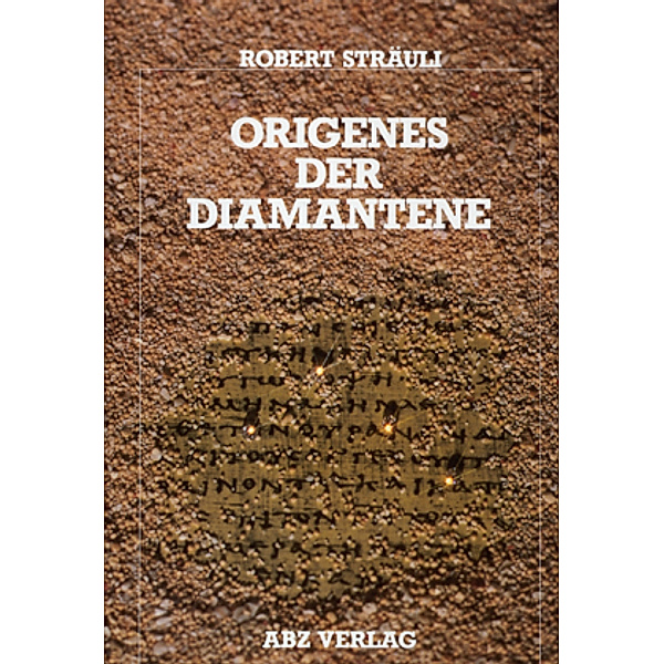 Origenes der Diamantene, Robert Sträuli