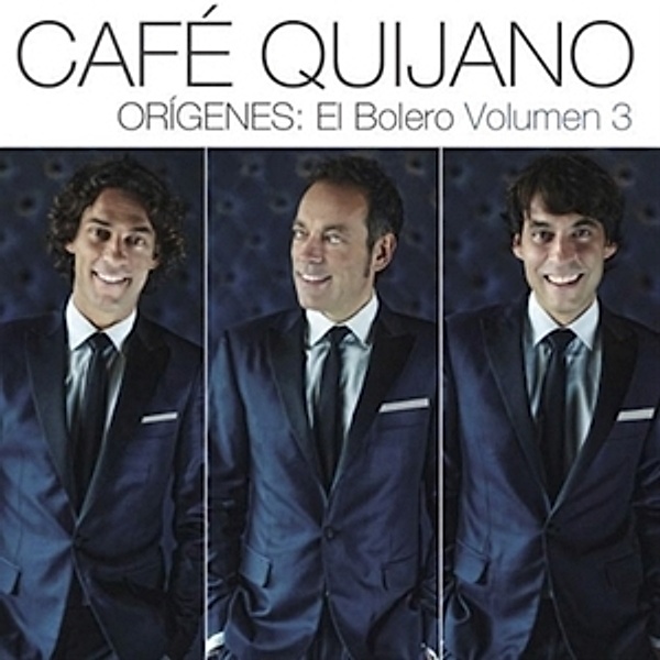 Origenes El Bolero Volumen 3, Cafe Quijano